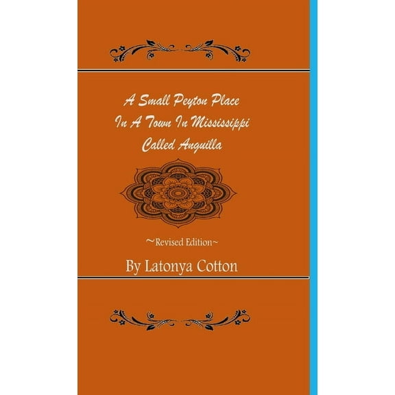 A Small Peyton Place In A Town In Mississippi Called Anguilla, (Hardcover)