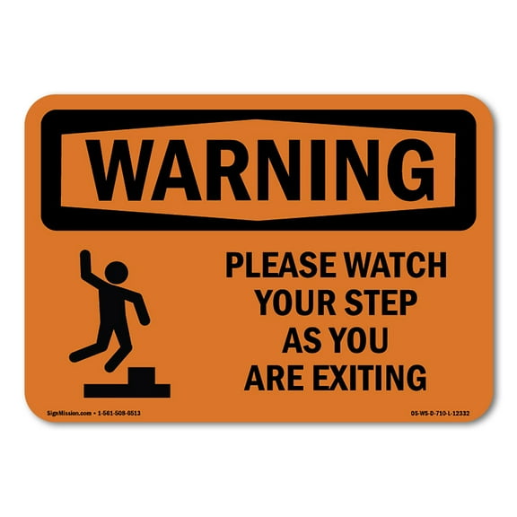 OSHA WARNING Sign - Please Watch Your Step As You With Symbol | Decal | Protect Your Business, Work Site, Warehouse & Shop Area | Made in the USA