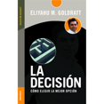 thumbnail image 1 of La decisión. cómo elegir la mejor opción / 2 ed., 1 of 1