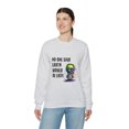 thumbnail image 6 of No One Said Earth Would Be Easy Sweatshirt, Cute Alien Sweatshirt, 6 of 7