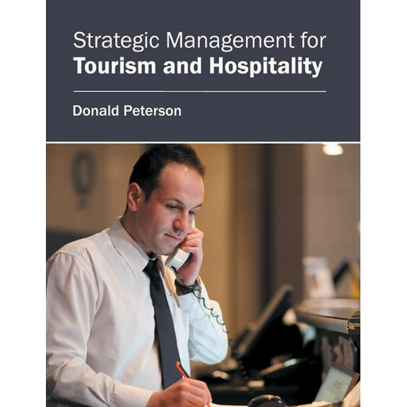Strategic Management for Tourism and Hospitality, (Hardcover)