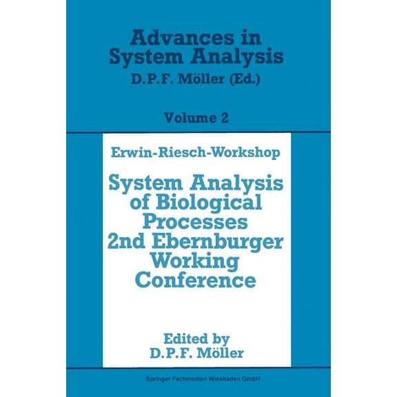 Advances in System Analysis Erwin-Riesch Workshop: System Analysis of Biological Processes, Book 2, (Paperback)