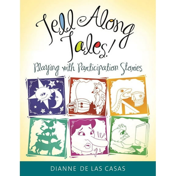 Tell Along Tales!: Playing with Participation Stories, (Paperback)
