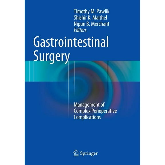 Gastrointestinal Surgery: Management of Complex Perioperative Complications, (Paperback)