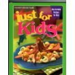 Pre-Owned Just for Kids: Easy to Make Recipes for Kids (Favorite Brand Name), 9780785351764, 0785351760, Paperback,