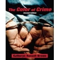thumbnail image 1 of The Color of Crime (Second Edition): Racial Hoaxes, White Fear, Black Protectionism, Police Harassment, and Other Macroaggressions, 1 of 1