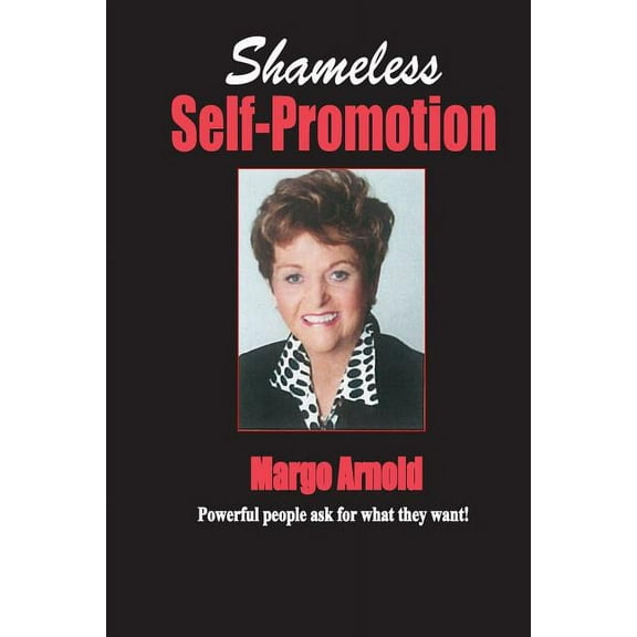 Shameless Self-Promotion! (Paperback)