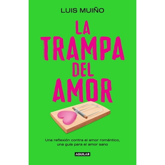 La Trampa del Amor / The Love Trap, (Paperback)