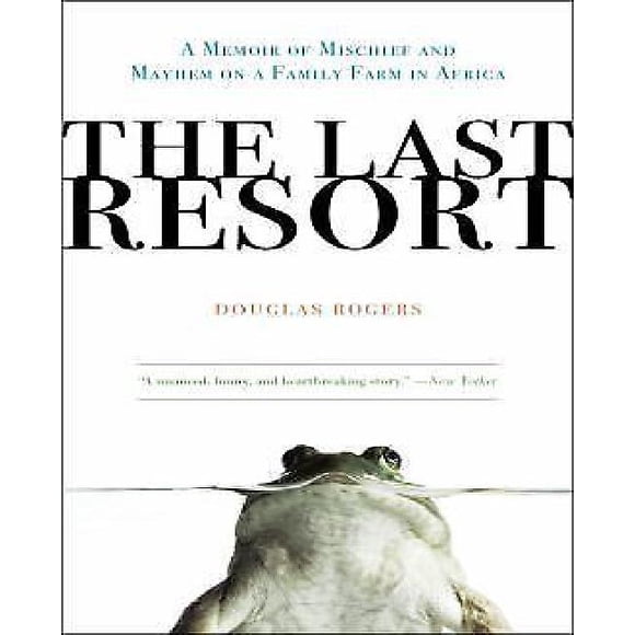 The Last Resort By Rogers, Douglas