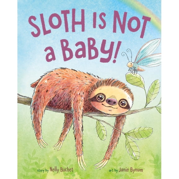 Pre-Owned Sloth Is Not a Baby! (Hardcover) 1250878772 9781250878779