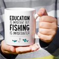 thumbnail image 5 of Funny Mug - Education is Important Fishing is Importanter 11 Oz Ceramic Coffee Mugs - Funny, Sarcasm, Inspirational birthday gifts for friend coworker father mother sister brother son daughter, 5 of 6