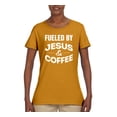 thumbnail image 2 of Fueled by Jesus and Coffee Funny Christian | Womens Inspirational/Christian Graphic T-Shirt, Gold, X-Large, 2 of 3