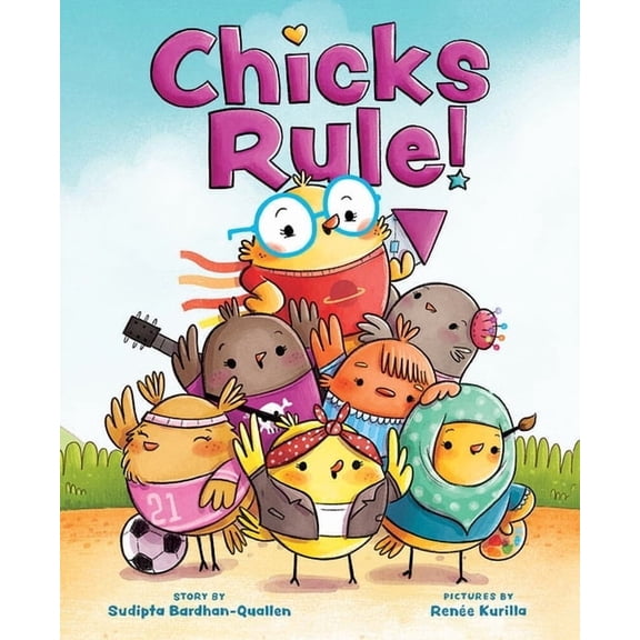 Chicks Rule!: A Picture Book, (Hardcover)