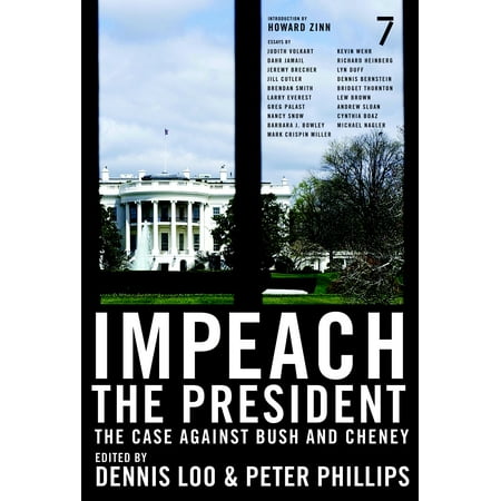 Impeach The President The Case Against Bush And Cheney
