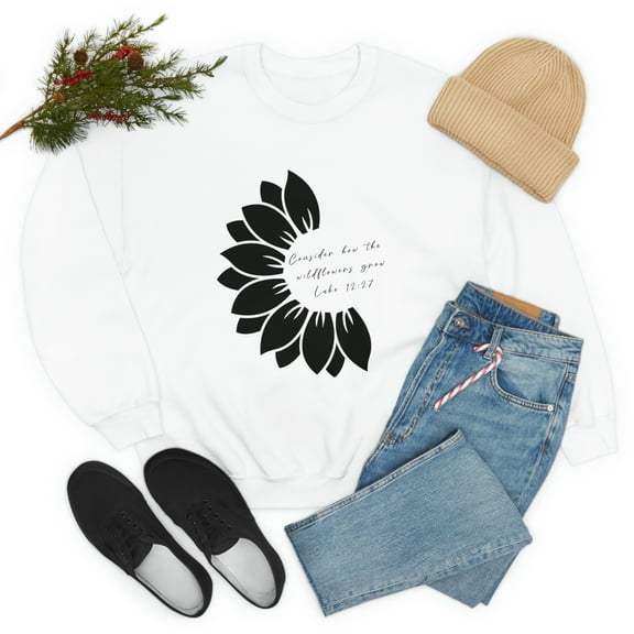Consider How The Wildflowers Grow Christian Sweatshirt Consider The Lillies