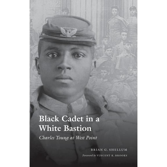 Black Cadet in a White Bastion: Charles Young at West Point, (Paperback)