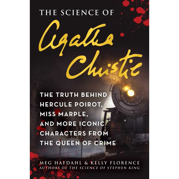 Pre-Owned The Science of Agatha Christie: The Truth Behind Hercule Poirot, Miss Marple, and More Iconic Characters from the Queen of Crime (Paperback) 1510773487 9781510773486