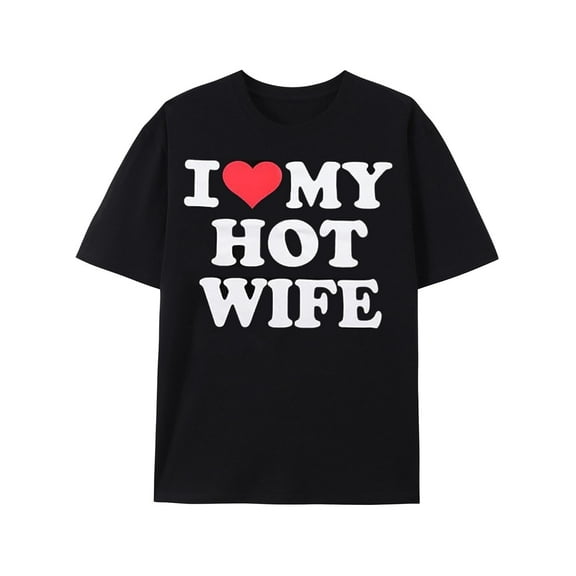 I Love My Wife,I Heart My Wife T-Shirt Mens Classic Fit Pure Cotton Tops