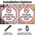 thumbnail image 3 of No Bikes Beyond This Point 18 inch X 18 inch Octagon Plastic Sign Weather Resistant, UV Protected for Workplace, Private Property, and Construction Site, Made in the USA, 3 of 7