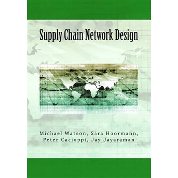 Pre-Owned Supply Chain Network Design: Understanding the Optimization behind Supply Chain Design Projects