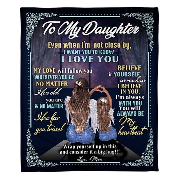 To My Daughter Even When I'm Not Close By Blanket For Daughter From Mom Birthday Gift Home Decor Bedding Couch Sofa Soft, 30x40in Fleece Blanket