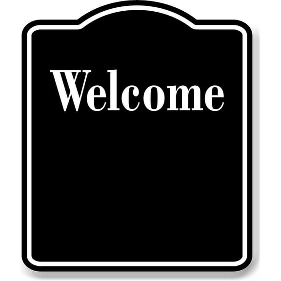 Welcome Elegant BLACK Aluminum Composite Sign, 15"x18"