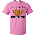 thumbnail image 3 of Inktastic Just Here for the Poutine T-Shirt, 3 of 5
