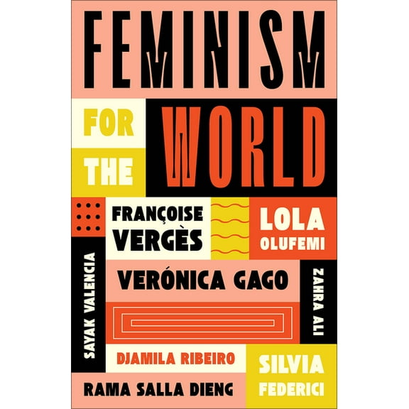 Feminism for the World, (Paperback)