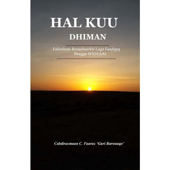 Hal Kuu Dhiman: Falcelinta Beenabuurkii Laga Faafiyey Buugga Sooyaal, (Paperback)