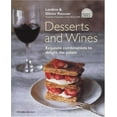 thumbnail image 1 of Pre-Owned Desserts and Wines: Exquisite Combinations to Delight the Palate (Hardcover) 1840009543 9781840009545, 1 of 1