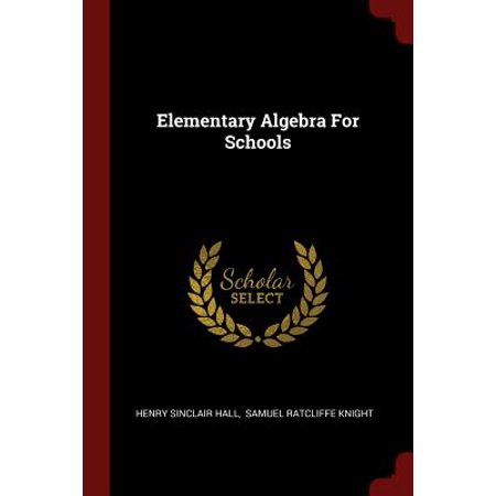 Elementary Algebra for Schools (Best Elementary Schools In Queens Ny)