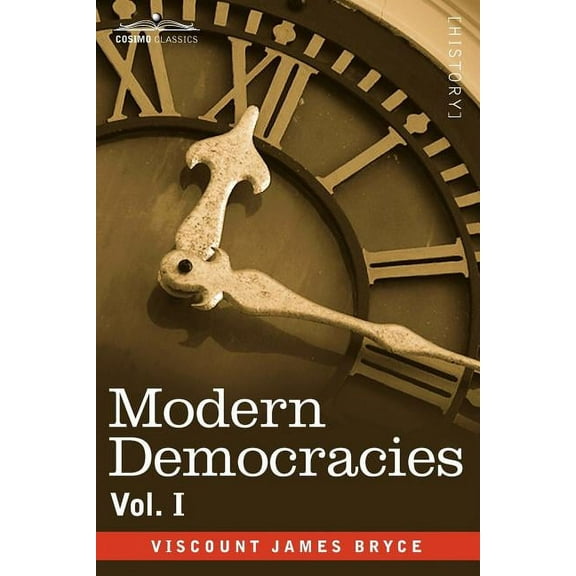 Modern Democracies - In Two Volumes, Vol. I (Paperback)