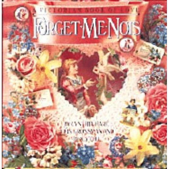 Pre-Owned Forget-Me-Nots: A Victorian Book of Love (Hardcover) 0894808559 9780894808555