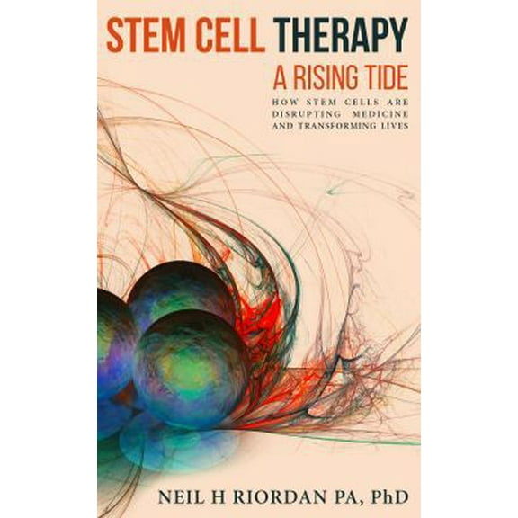 Pre-Owned Stem Cell Therapy A Rising Tide (Hardcover) 0999045326 9780999045329