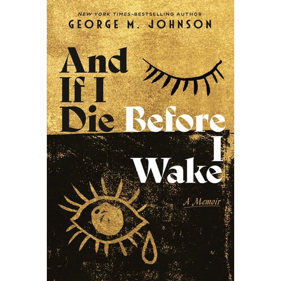 And If I Die Before I Wake: A Memoir, (Hardcover)