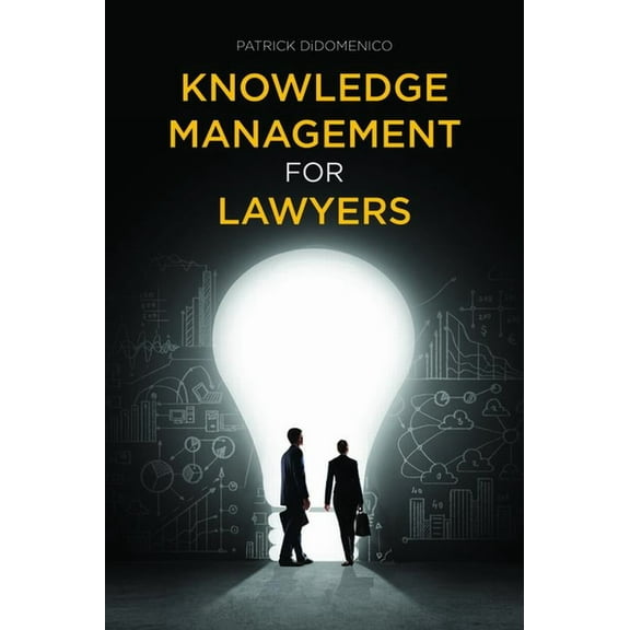 Knowledge Management for Lawyers, (Paperback)