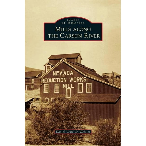 Mills Along the Carson River (Hardcover)
