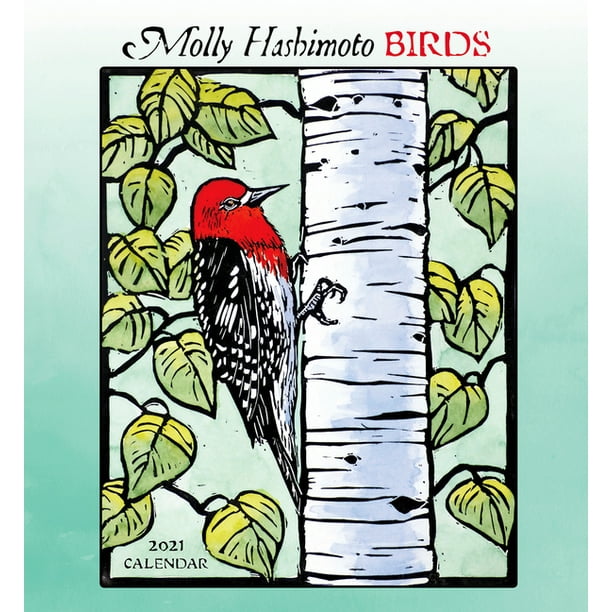 Molly Hashimoto: Birds 2021 Wall Calendar (Other) - Walmart.com Molly Hashimoto: Birds 2021 Wall Calendar (Other) - Walmart.com