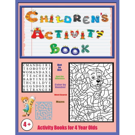 Activity Books for 4 Year Olds: Activity Books for 4 Year Olds: An Activity Book with 120 Puzzles, Exercises and Challenges for Kids Aged 4 to 6
