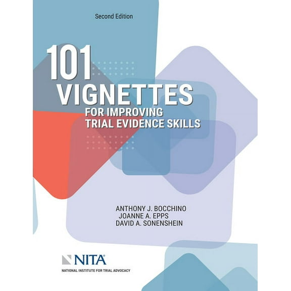 NITA 101 Vignettes for Improving Trial Evidence Skills, (Paperback)