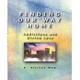 thumbnail image 1 of Finding Our Way Home: Addictions et Amour Divin, 1 of 1