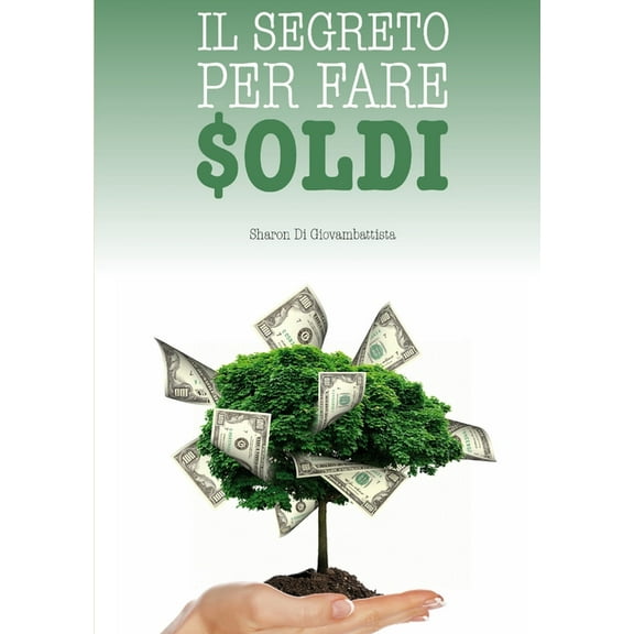 Il segreto per fare soldi, (Paperback)