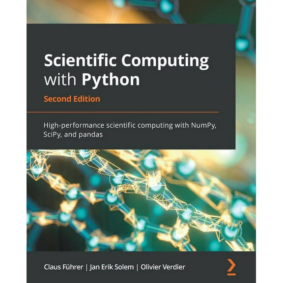 Scientific Computing with Python - Second Edition: High-performance scientific computing with NumPy, SciPy, and pandas (Paperback)