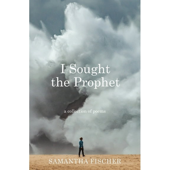 I Sought the Prophet, (Paperback)
