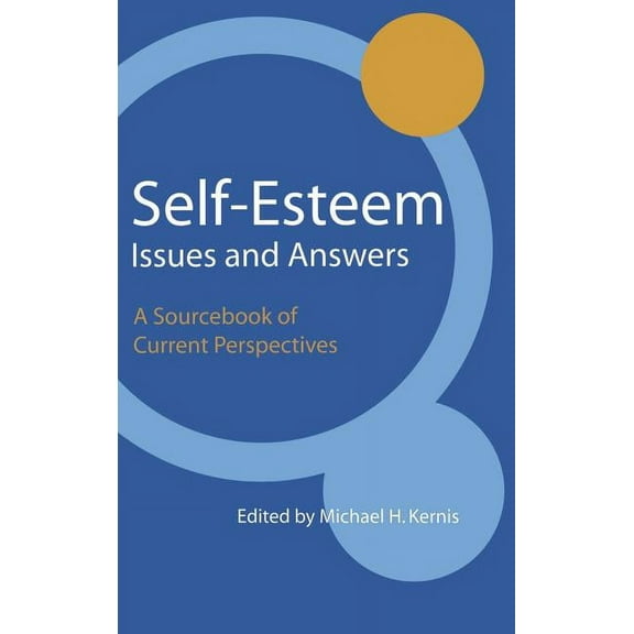 Self-Esteem Issues and Answers: A Sourcebook of Current Perspectives, (Hardcover)