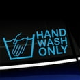 thumbnail image 1 of Hand Wash Only - Vinyl Decal - Choose Color - [ICE BLUE], 1 of 1