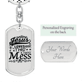 thumbnail image 2 of Jesus Loves This Mess Stainless Steel or 18k Gold Premium Swivel Dog Tag Keychain, 2 of 16
