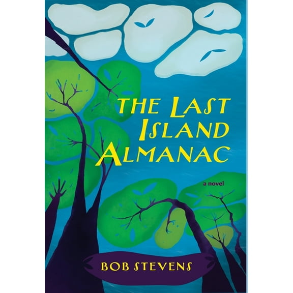 The Last Island Almanac, (Hardcover)