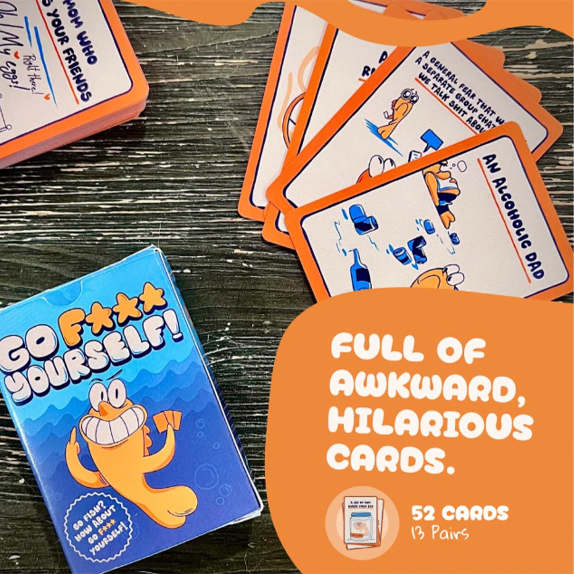 Go F Yourself! – The Grown Up Go Fish Card Game You've Always Wanted | Hilarious Party Game for Grown Ups, 2+ Players | 52 Cards, 13 Unique Pairs Edition
