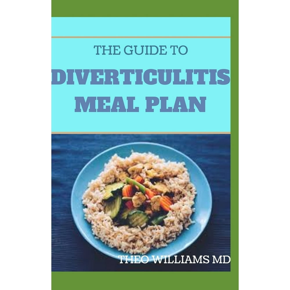 The Guide to Diverticulitis Meal Plan Essential Stages Of Nutrition